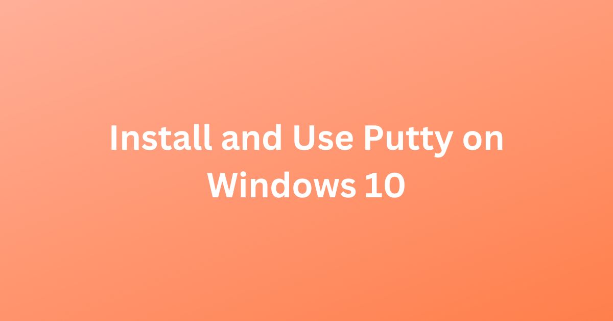Install Putty on Windows